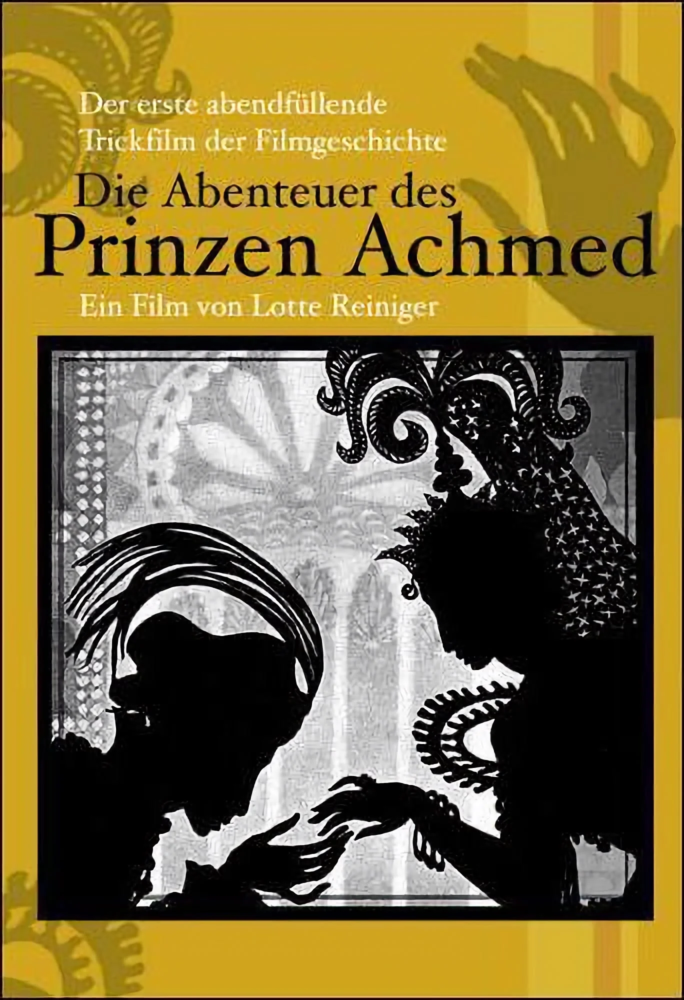 Dobrodružství prince Achmeda (Die Abenteuer des Prinzen Achmed, 1926): Stínová symfonie Lotte Reinigerové / The Adventures of Prince Achmed (1926): Lotte Reiniger’s Silhouette Symphony